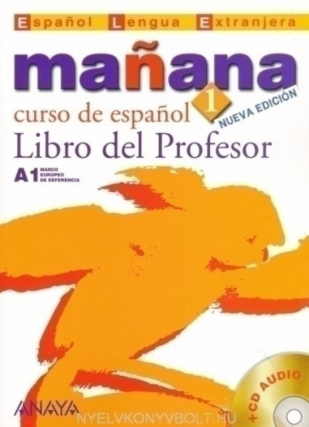 Manana 1 Curso de espanol Nueva edición A2 Libro del Profesor + CD audio