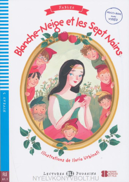 Blanche-Neige et les Sept Nains - Lectures Eli Poussins Niveau 3