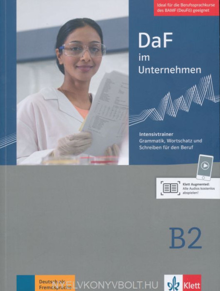DaF im Unternehmen B2 Intensivtrainer - Grammatik, Wortschatz und Schreiben für den Beruf
