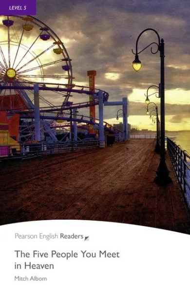 The Five People You Meet in Heaven - Penguin Readers Level 5