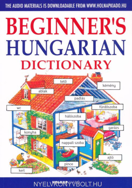 Kezdők magyar nyelvkönyve angoloknak (+ online letölthető hanganyaggal)
