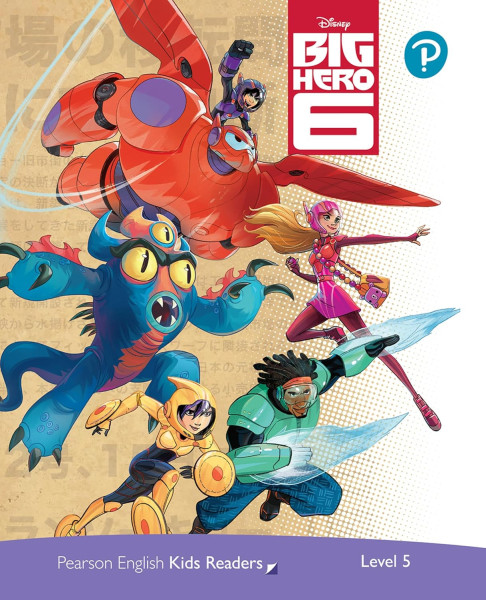 Big Hero 6 - Pearson English Kids Reader level 5
