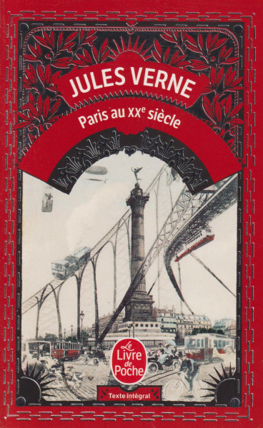 Jules Verne: Paris au XXe siécle