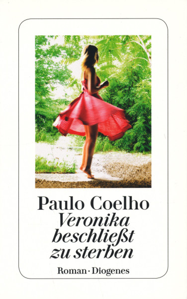 Paulo Coelho: Veronika beschließt zu sterben