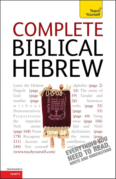 Teach Yourself - Complete Biblical Hebrew from Beginner to Level 4 Book
