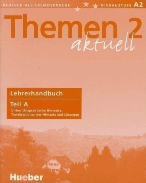Themen Aktuell 2 Lehrerhandbuch Teil A