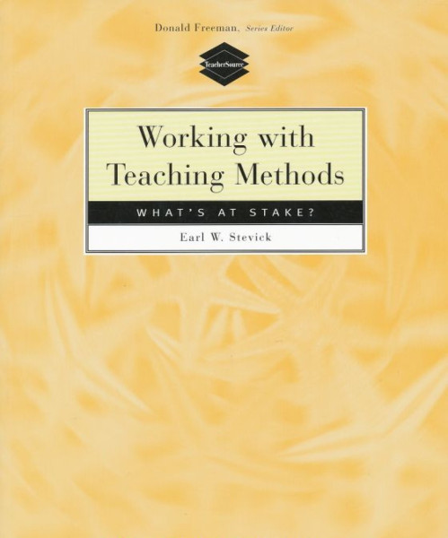 Working with Teaching Methods - What's at Stake?