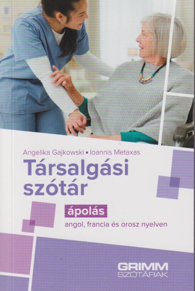 Társalgási szótár – ápolás – angol, francia és orosz nyelven (MX2034)