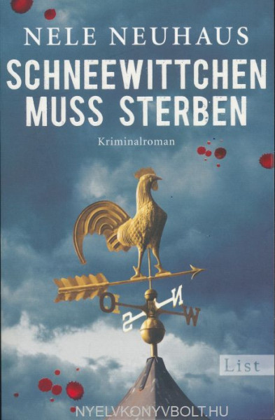 Nele Neuhaus: Schneewittchen muss sterben