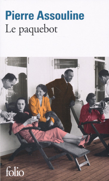 Pierre Assouline: Le paquebot