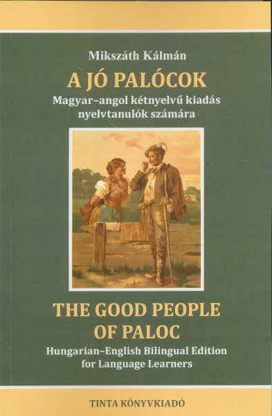 Mikszáth Kálmán: A jó palócok - The Good People of Palóc