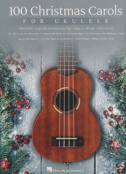 100 Christmas Carols for Ukulele