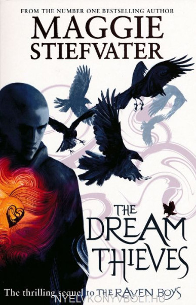 Maggie Stiefvater: The Dream Thieves (The Raven Cycle, Book 2)