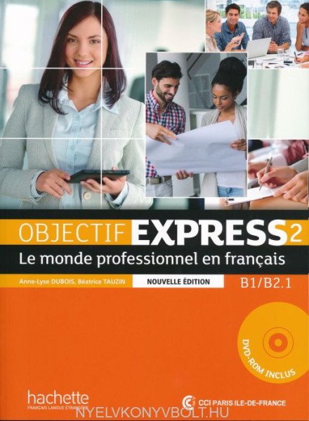 Objectif Express 2 Nouvelle édition Livre de l'éleve + DVD-ROM