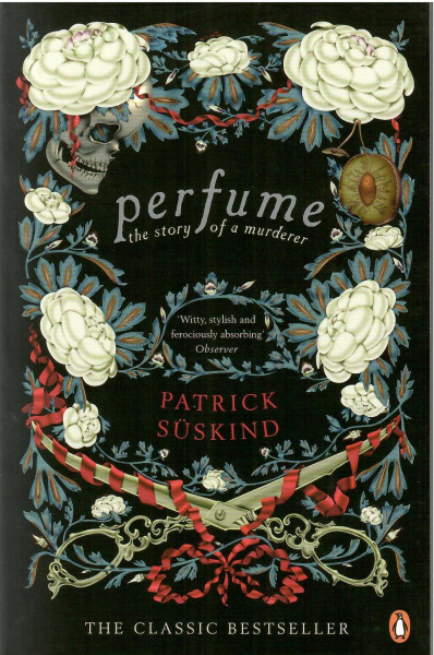 Patrick Süskind: Perfume: The Story of a Murderer