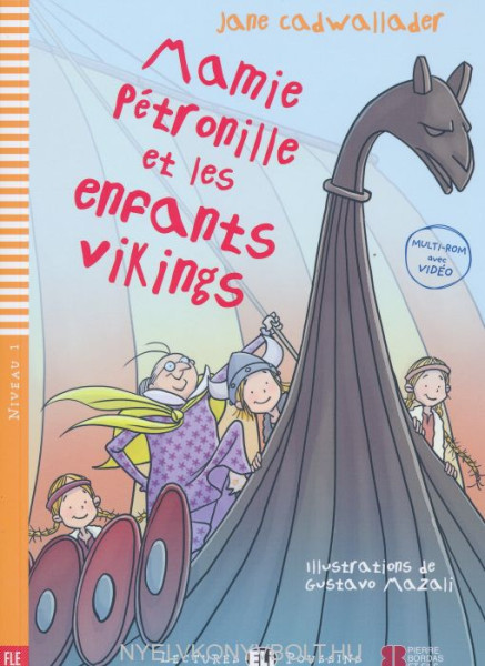 Mamie Petronille Et Les Enfants Vikings - Lectures Eli Poussins Niveau 1