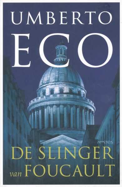Umberto Eco: De slinger van Foucault