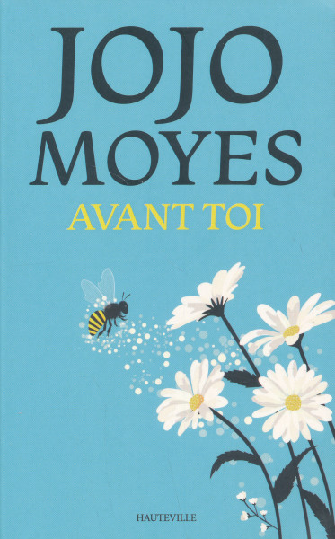 Jojo Moyes: Avant toi