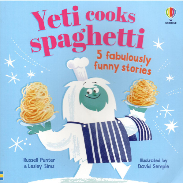 Yeti cooks spaghetti and other stories