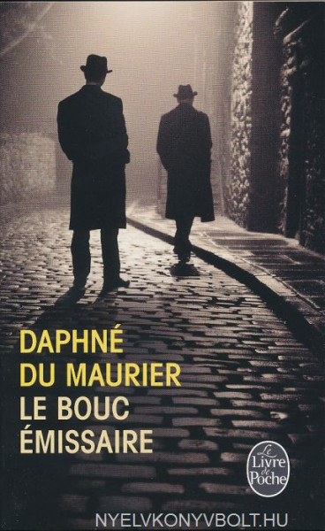 Daphne Du Maurier: Le Bouc émissaire