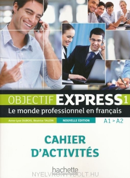 Objectif Express 1 Nouvelle édition Cahier d'activités