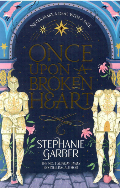 Stephanie Garber: Once Upon a Broken Heart