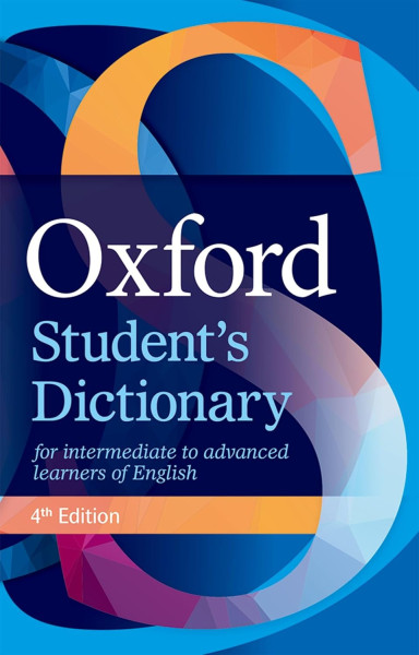 Oxford Student's Dictionary 4th Edition for Intermediate to Advanced Learners of English