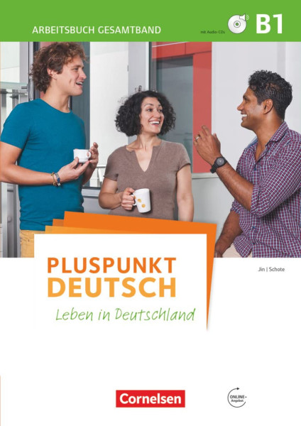 Pluspunkt Deutsch - Leben in Deutschland - Allgemeine Ausgabe: B1: Gesamtband - Arbeitsbuch mit CDs und Lösungsbeileger