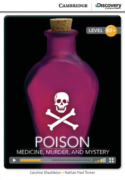 Poison: Medicine, Murder, and Mystery (Book with Online Audio) - Cambridge Discovery  Readers - Leve
