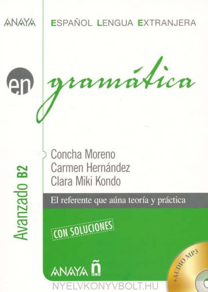 Gramática - El referente que aúna teoría y práctica nivel Avanzado B2 Con soluciones 2. edición