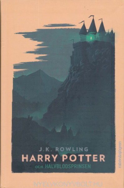 J. K. Rowling:Harry Potter och halvblodsprinsen (Harry Potter és a Félvér Herceg svéd nyelven)