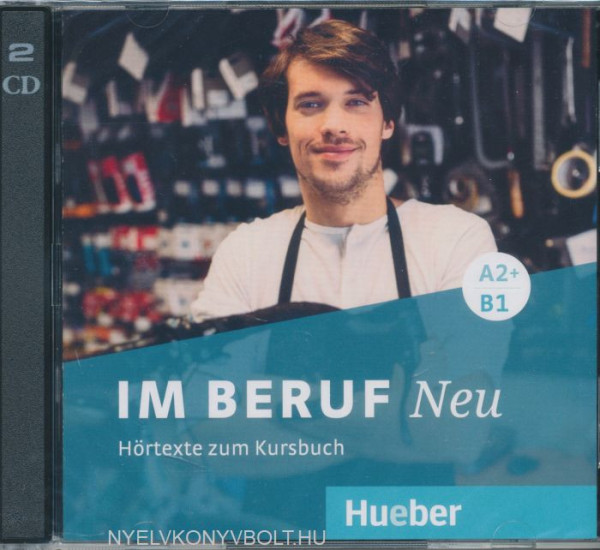 Im Beruf NEU A2+/B1: Deutsch als Fremd- und Zweitsprache / 2 Audio-CDs