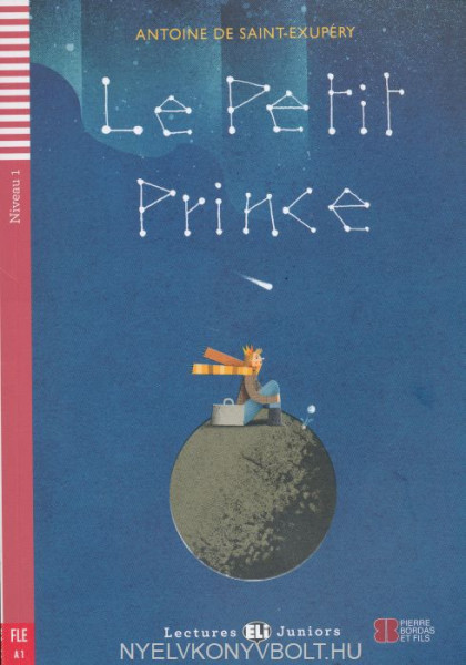 Le Petit Prince - Lectures Eli Juniors Niveau 1
