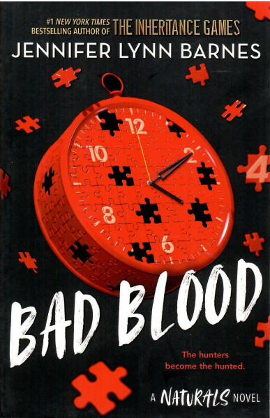 Jennifer Lynn Barnes: Bad Blood (The Naturals, Book 4)