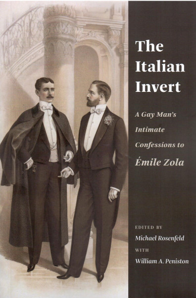 The Italian Invert: A Gay Man’s Intimate Confessions to Émile Zola