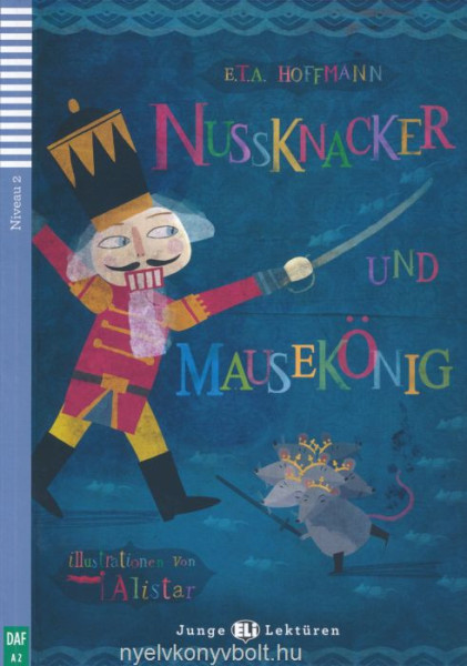 Nussknacker und Mausekönig - Junge Eli Lektüren Niveau 2