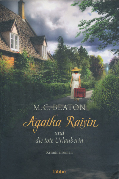 M.C. Beaton: Agatha Raisin und die tote Urlauberin