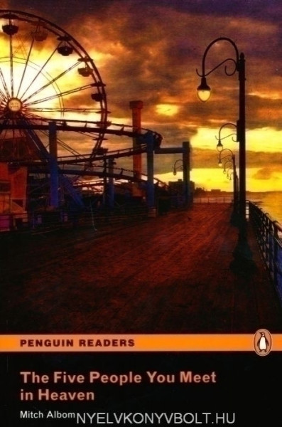 The Five People You Meet in Heaven - Penguin Readers Level 5