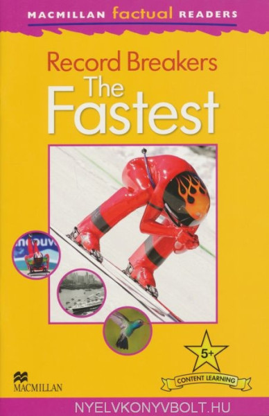 Record Breakers: The Fastest - Macmillan Factual Readers Level 5