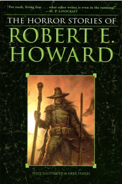 Robert E. Howard: The Horror Stories of Robert E. Howard