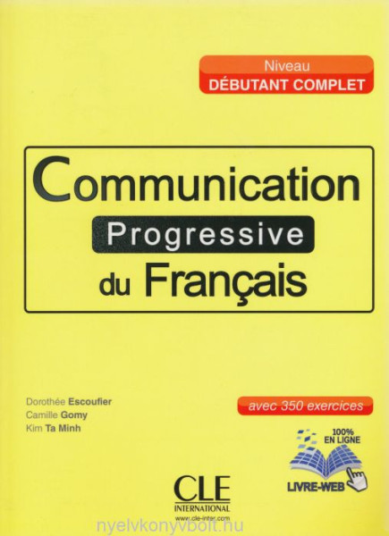 Communication progressive du français + Web Livre - Débutant - Niveau