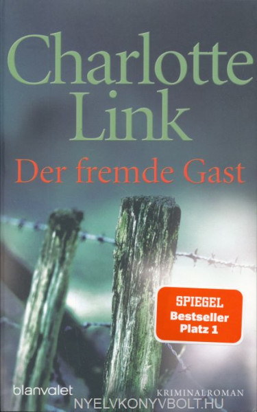 Charlotte Link: Der fremde Gast