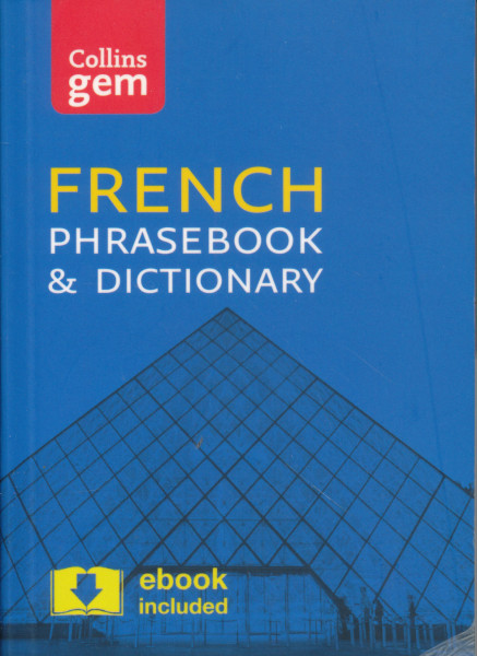 Collins gem - French Phrasebook & Dictionary