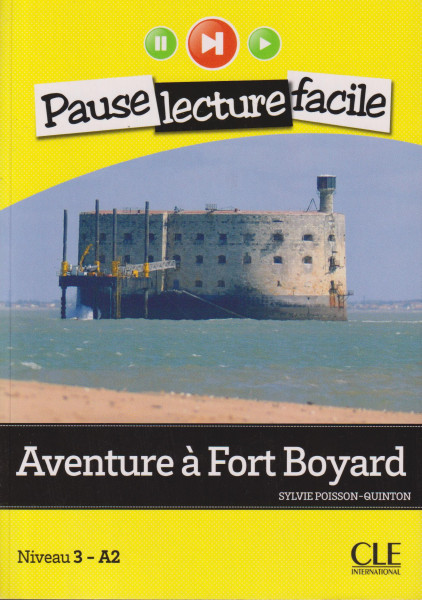 Aventure a Fort Boyard - Livre + CD audio - Pause Lecture Facile niveau 3 (A2)