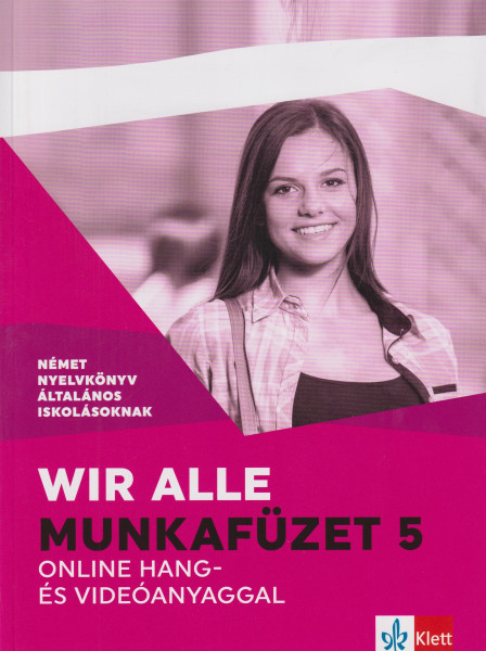 Wir alle 5 Munkafüzet online hang- és videóanyaggal (Kiadói kód: RK-578152-2)