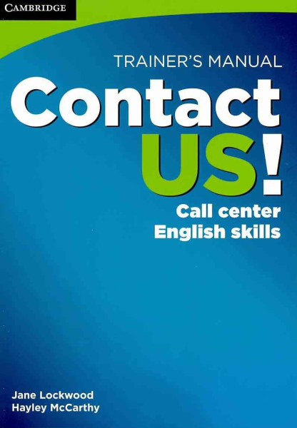 Contact Us! Call Center English Skills Trainer's Manual