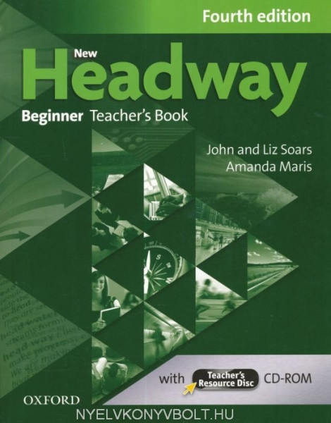 New Headway 4th Edition Beginner Teacher's Book with Teacher's Resource CD-ROM