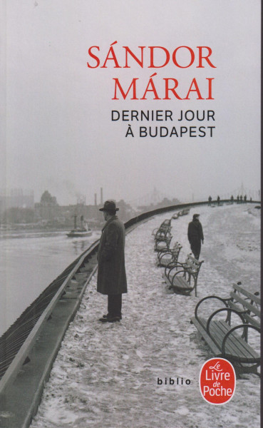 Márai Sándor: Dernier jour a Budapest (Szindbád ?hazamegy francia nyelven)