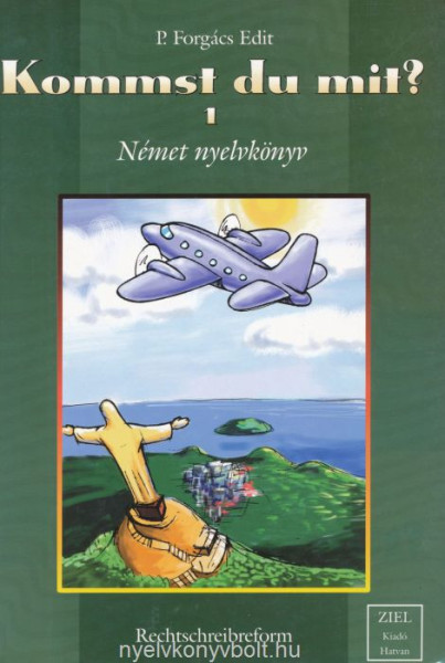 Kommst du mit? Neu! 1 Tankönyv - NAT 2012