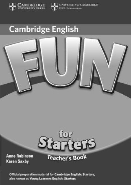 Cambridge Fun for Starters Teacher's Book Second Edition